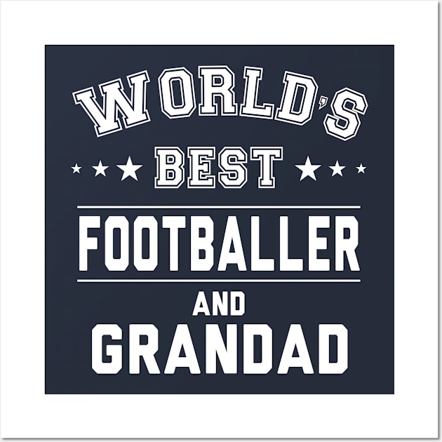 World's Best Footballer And Grandad Wall Art by Rebus28